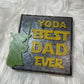 You Da Best Dad Ever
