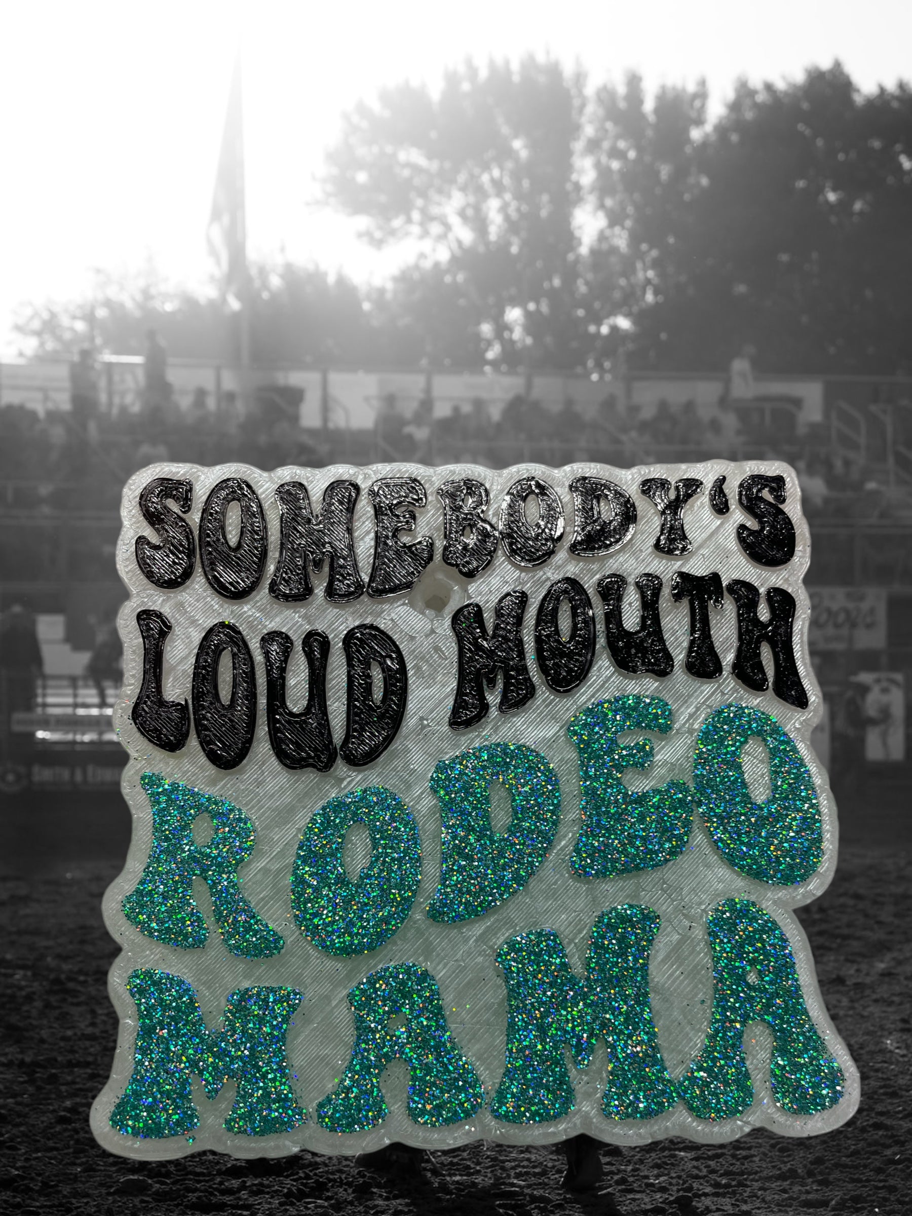 Loud mouth rodeo mama