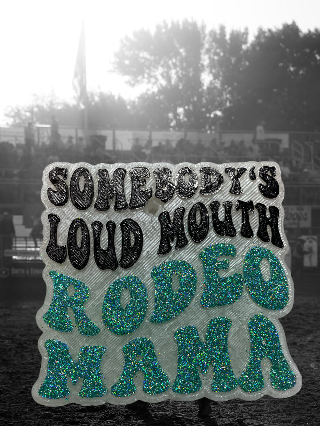 Loud mouth rodeo mama