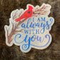 I am Always with You